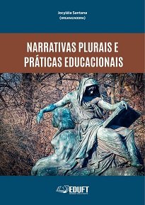 Em Narrativas Plurais E Práticas Educacionais, procura-se seduzir o leitor ao narrar, contar uma história para alguém, contar nossa história.