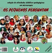 Os Pequenos Perguntam - São 35 perguntas de estudantes das séries iniciais e que são respondidas de forma didática por integrantes do GEM.