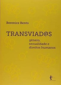 Transviad@s reúne textos cuja temática gira em torno das disputas que acontecem na sociedade em torno das sexualidades e dos gêneros.