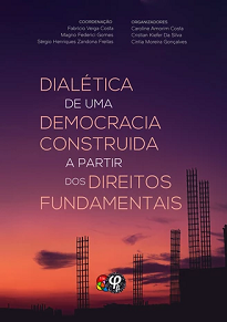 Em Dialética De Uma Democracia Construida A Partir Dos Direitos Fundamentais objetiva-se descortinar a forma de pensar, interpretar e aplicar as normas jurídicas