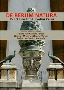 De Rerum Natura é um poema didático, dentro do género dos periphyseos cultivado por alguns pré-socráticos gregos, escrito no século I a.C. por Tito Lucrécio.