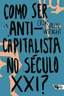 Como Ser Anticapitalista No Século XXI? é um livro com ênfase no ativismo e na militância, pouco afeito a academicismos e voltado para os problemas reais.