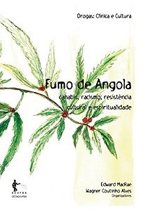 Composta por 23 artigos, Fumo De Angola trata de temas que destacam as inter-relações entre maconha e racismo; religiosidade e xamanismo.