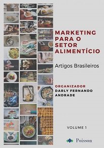 Marketing Para O Setor Alimentício apresenta estudos que abordam desenvolvimento de produtos, marcas, comportamento de consumidores frente a novos produtos.