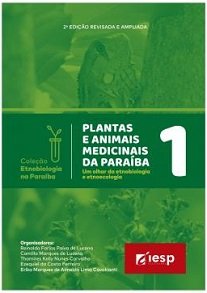 Plantas E Animais Medicinais Da Paraíba apresenta resultados de anos de pesquisa e reflete a caminhada profissional e pessoal de todos os envolvidos.