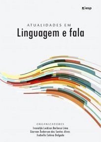 Atualidades Em Linguagem E Fala reúne 15 capítulos com pesquisas nacionais, sobre vários aspectos da Fonoaudiologia, mais especificamente da Linguagem.