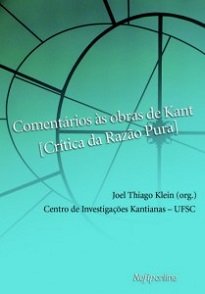 Comentários Às Obras De Kant busca conciliar uma rigorosa análise do texto kantiano e a revisão de algumas das principais obras de literatura secundária.