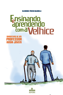 Ensinando E Aprendendo Com A Velhice busca apresentar o ensino da Odontogeriatria, descrevendo, narrando, identificando e analisando os desafios.