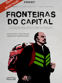 Em Fronteiras Do Capital, pesquisadores experientes refletem sobre os dilemas das contradições entre o capital e o trabalho nesse período histórico.