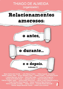 Relacionamentos Amorosos Vol. III visa proporcionar um entendimento humano da potência construtiva do amor, base de todas as nossas aspirações existenciais.