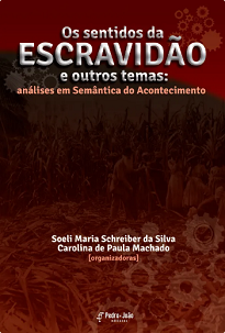 Os Sentidos Da Escravidão E Outros Temas apresenta textos que têm em comum fundamentarem-se na teoria de Semântica do Acontecimento de Eduardo Guimarães