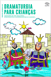 Dramaturgia Para Crianças apresenta exercícios, brincadeiras antigas minuciosamente explicadas. Brincadeiras meio esquecidas, mas recebidas de bom grado.