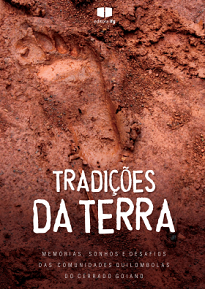 Este livro se constitui das falas e dos silêncios de comunidades tradicionais do norte goiano, que carregam vivas nas práticas e nos corações suas tradições.