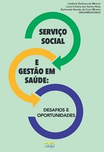 Serviço Social E Gestão Em Saúde aborda, de forma técnica e prática sustentada, as teorias que fundamentam a história do Serviço Social e do SUS.
