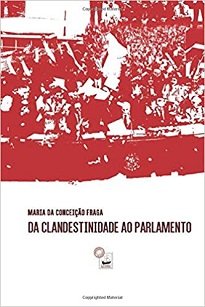 Da Clandestinidade Ao Parlamento analisa o passado tal qual ele se apresenta aos protagonistas, pois o passado, uma vez já realizado, é irrepetível.