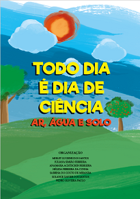 Todo Dia É Dia De Ciência buusca desmistificar a atividade científica e aproximar dois “mundos”: o da ciência e o do cotidiano do aluno.