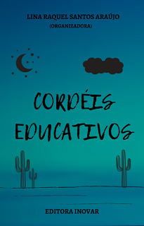 Cordéis Educativos vem com o propósito de apresentar uma coletânea de cordéis relacionados ao ensino abrangendo as diversas áreas do conhecimento.