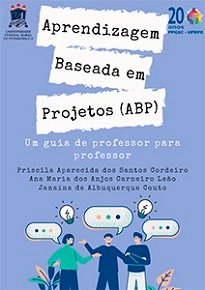 Aprendizagem Baseada Em Projetos Abp Livrandante