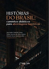 Histórias Do Brasil: Caminhos Didáticos Para Abordagens Históricas é um trabalho que deriva do esforço de discentes, graduandos do curso de História da UFPI.