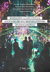 O livro Mapeando A Linguística Aplicada Em Sua Multiplicidade: (Re)Descobertas destina-se a estudantes, professores e pesquisadores.