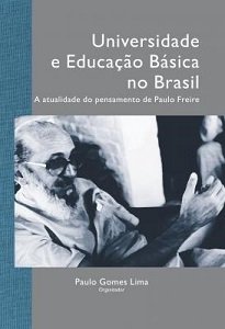 Esta obra traz trabalhos apresentados no I Ciclo de Debates Universidade E Educação Básica No Brasil: A Atualidade Do Pensamento De Paulo Freire.