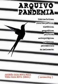 Arquivo Pandemia é um projeto em construção, divulgado pela Editora UFMG em capítulos diários disponibilizados nas redes sociais da Editora UFMG.