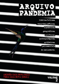 Arquivo Pandemia é um projeto em construção, divulgado pela Editora UFMG em capítulos diários disponibilizados nas redes sociais da Editora UFMG.