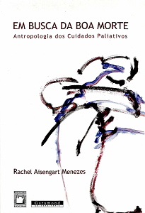 A análise do livro Em Busca Da Boa Morte se situa em um explícito ponto de ruptura em relação aos discursos e representações que cercam a morte.