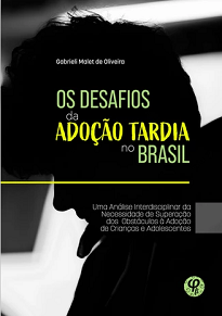 A pesquisa tem como objetivo o estudo interdisciplinar do instituto da adoção tardia, utilizando-se da metodologia dedutiva e procedimento monográfico.