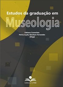 Estudo Da Graduação Em Museologia apresenta um cenário contundente referente às múltiplas possibilidades de pesquisa no campo da Museologia.