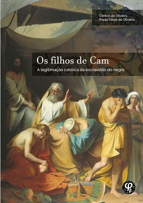 Os Filhos De Cam: A Legitimação Católica Da Escravidão Do Negro envereda por uma África que vai muito além, daquela apresentada pelos livros didáticos.