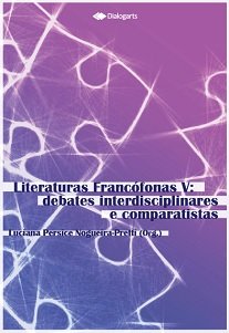 Debates Interdisciplinares E Comparatistas destaca as literaturas de língua francesa e seu diálogo com outras artes e saberes.