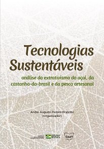 Tecnologias Sustentáveis apresenta uma contribuição ao debate sobre tecnologia, conservação ambiental e geração de renda.