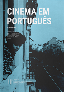 Cinema Em Português: XI Jornadas traz a debate questões atuais e pertinentes para a reflexão sobre as produções e relações cinematográficas entre os diversos países que falam em português