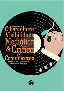 Cibercultura, Visibilidade Mediática E Crítica Da Comunicação diz respeito à função do sujeito em uma rede interativa de compartilhamento de músicas.