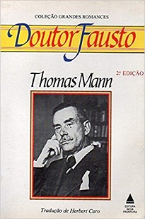 Em Doutor Fausto, Thomas Mann fez uma releitura moderna da lenda de Fausto, na qual a Alemanha trava um pacto com o demônio.