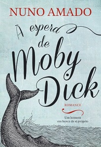 À Espera De Moby Dick: Um desgosto avassalador leva um lisboeta a refugiar-se numa enseada perdida dos Açores para cumprir um velho sonho: avistar baleias.