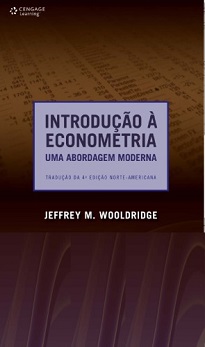 Introdução À Econometria, de Jeffrey M. Wooldridge, tem como foco entender e interpretar as hipóteses à luz das aplicações empíricas reais.