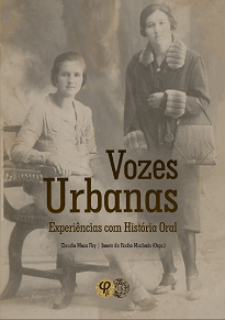 Vozes Urbanas: Experiências Com História Oral é a produção textual feita a partir de entrevistas diversas realizadas por historiadores e seus depoentes.