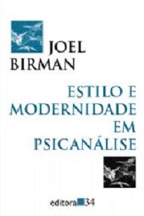 Em Estilo E Modernidade Em Psicanálise, Joel Birman trata de temas como drogas, a terceira idade e o avanço da tecnologia, entre outros.
