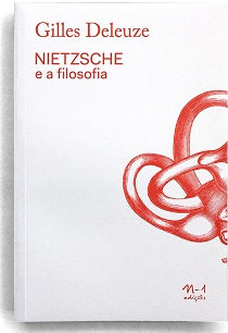 Nietzsche E A Filosofia - O projeto mais geral de Nietzsche consiste em introduzir na filosofia os conceitos de sentido e de valor.