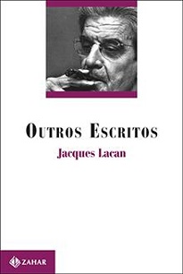 Em Outros Escritos - que dá continuidade aos Escritos - encontram-se importantes textos de Lacan veiculados entre 1966 e 1973.