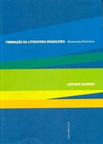 Antonio Candido - Formação Da Literatura Brasileira 