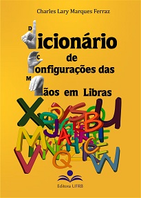 Este Dicionário De Configurações Das Mãos Em Libras, de Charles Lary Marques Ferraz, apresenta caminhos para o ensino de Libras como segunda língua.