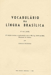 Este Vocabulário Na Língua Brasílica, publicado originalmente em 1621, é, sem dúvida, um dos mais preciosos documentos para o estudo do tupi antigo.