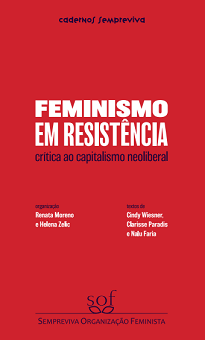 Os textos reunidos em Feminismo Em Resistência dialogam com os desafios e com um processo permanente de reflexão coletiva.