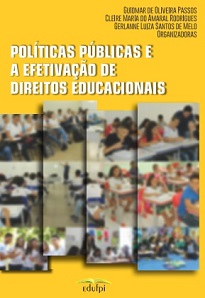 Políticas Públicas E A Efetivação De Direitos Educacionais aborda a ação do Estado para que o direito à educação seja efetivado.