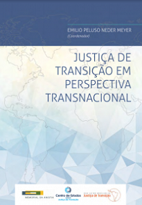 Justiça De Transição Em Perspectiva Transnacional serve como inspiração para práticas similares de consolidação de um regime de direitos humanos.