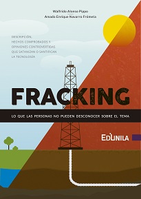 El libro aborda el controvertido tema de la producción de petróleo y gas por medio de la fracturación hidráulica (Fracking).