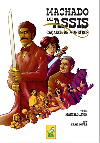 Machado De Assis: Caçador De Monstros é um mangá que nasceu da ideia de popularizar os personagens literários mais famosos como Brás Cubas, entre outros.